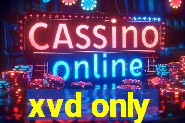 xvd only
